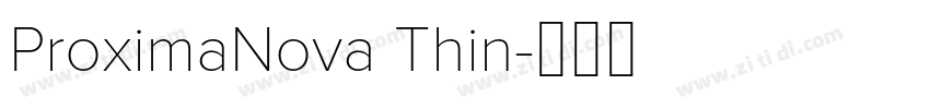ProximaNova Thin字体转换